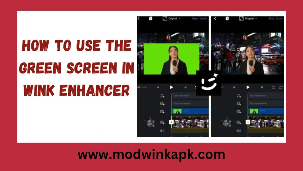How to Create Best Videos with Green Screen in Wink Enhancer 1 How to Create Best Videos with Green Screen in Wink Enhancer